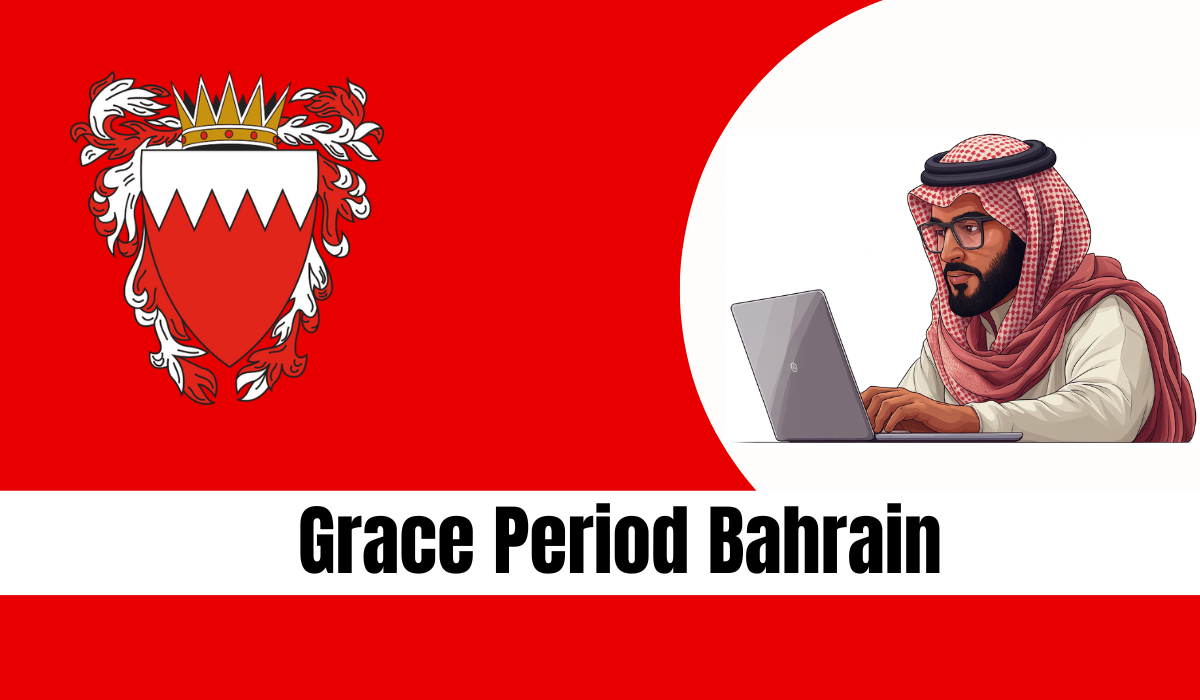 Grace Period Bahrain